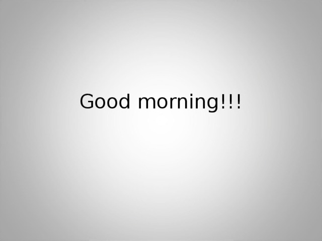 Good morning!!! 