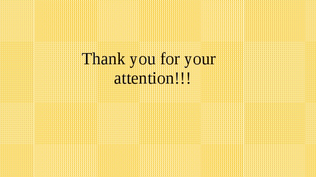 Thank you for your attention!!! 
