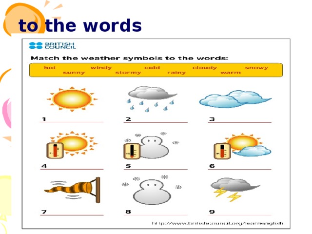Match the weather symbols  to the words  