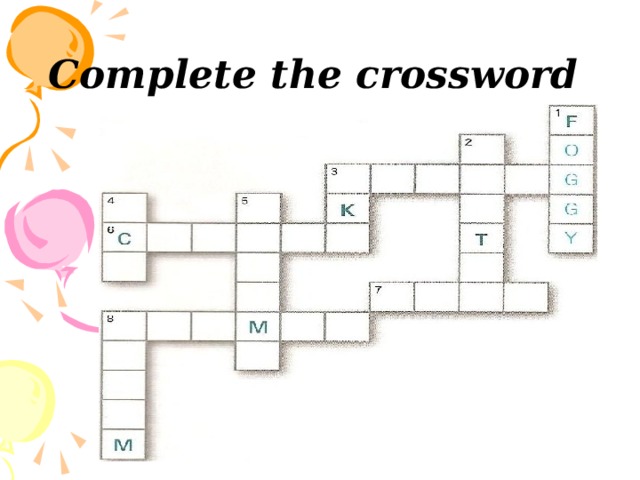 Complete the crossword  