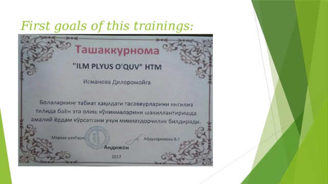 First goals of this trainings: 
