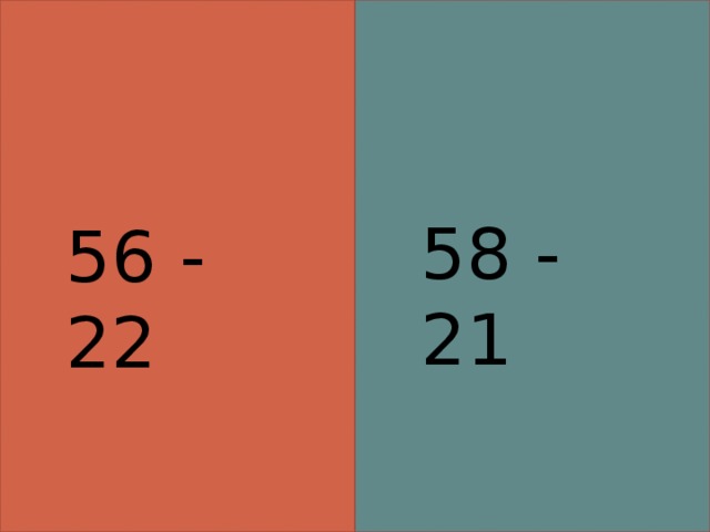 58 - 21 56 - 22 