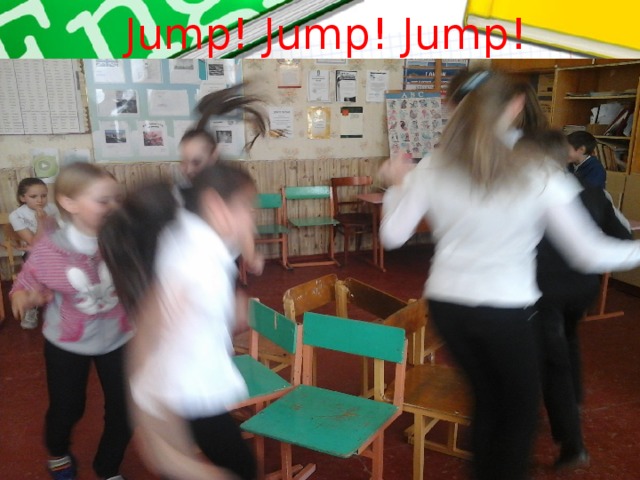 Jump! Jump! Jump! 