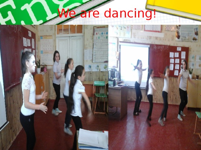We are dancing ! 