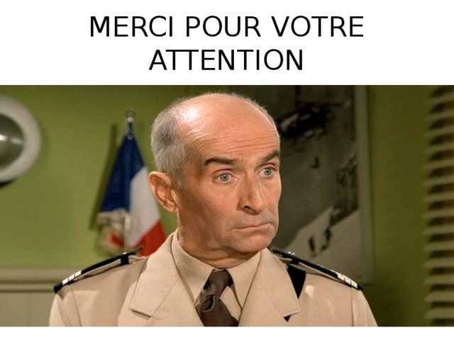 MERCI POUR VOTRE ATTENTION 