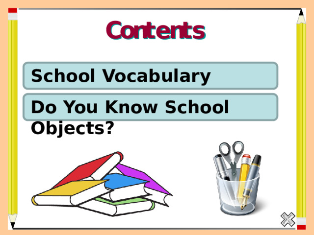  School Vocabulary  Do You Know School Objects? 