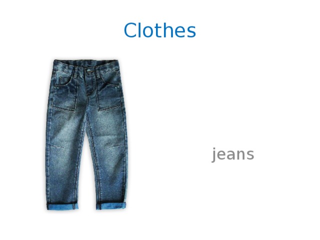 Clothes jeans 