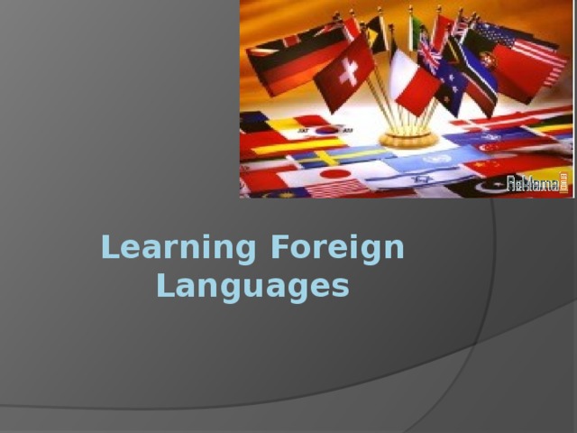 Learning Foreign Languages 