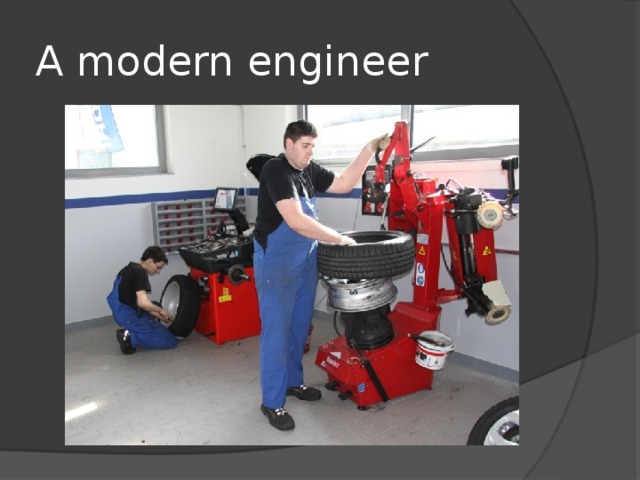 A modern engineer 