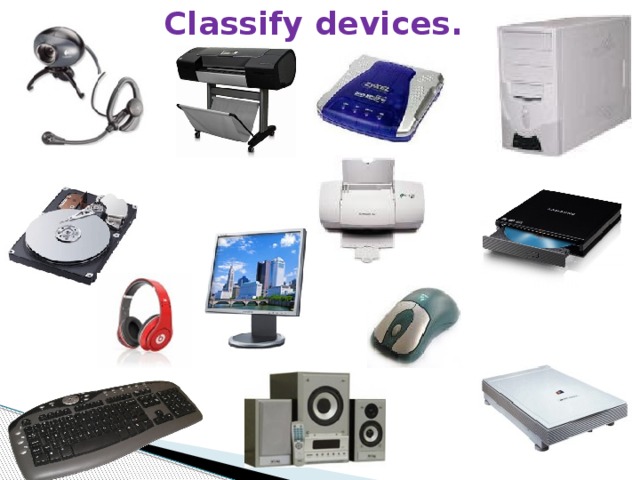 Classify devices.