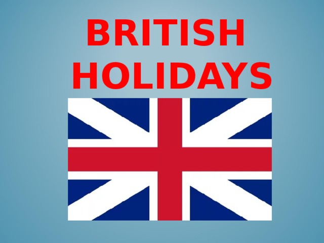 British holidays презентация