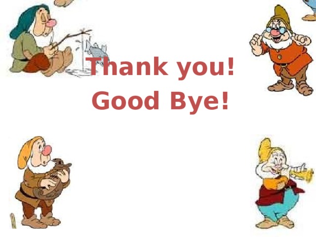 Thank you! Good Bye! 