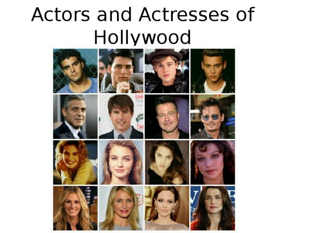 Actors and Actresses of  Hollywood 