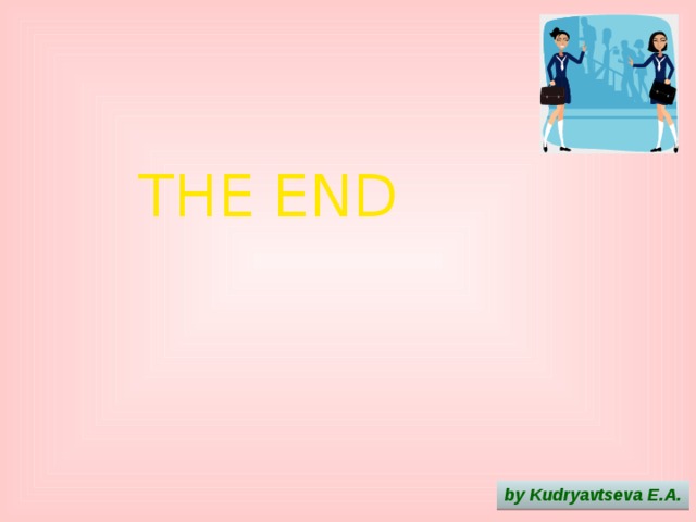 THE END by Kudryavtseva E.A. 