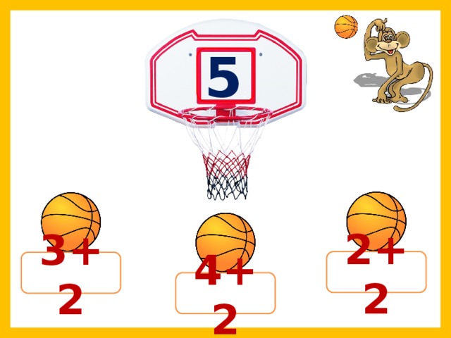 5 ; 2+2 3+2 4+2 