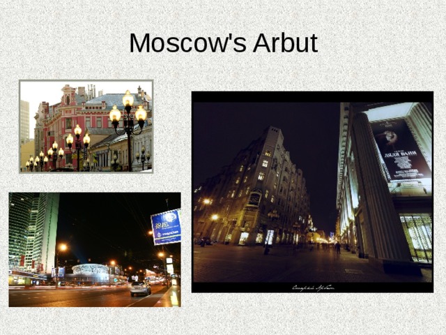 Moscow's Arbut 