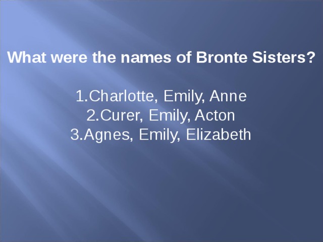 What were the names of Bronte Sisters?