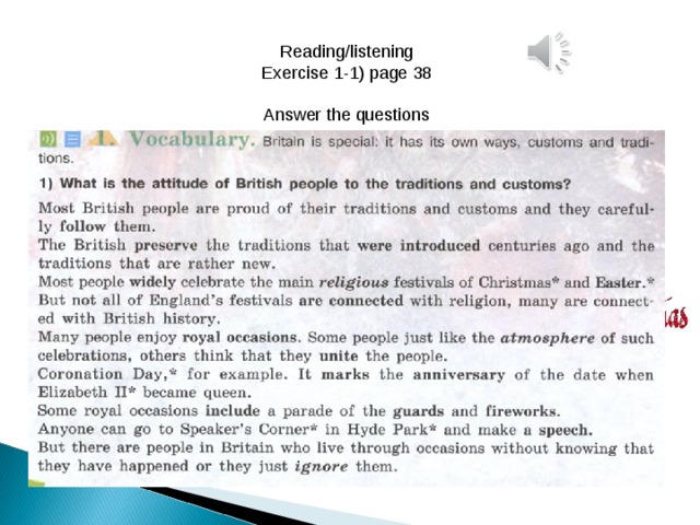 Reading/listening Exercise 1-1) page 38 Answer the questions 3 