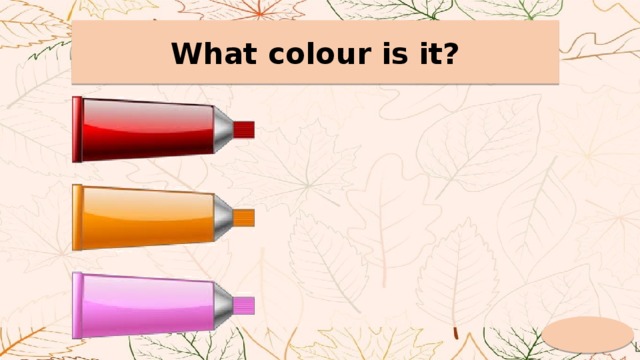 What colour is it? 
