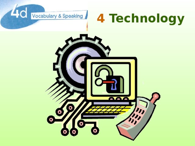 4  Technology  