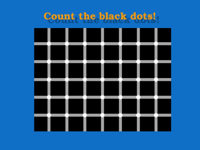 Count the black dots! 