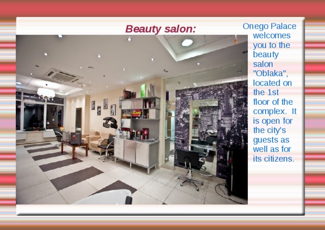 Onego Palace welcomes you to the beauty salon 