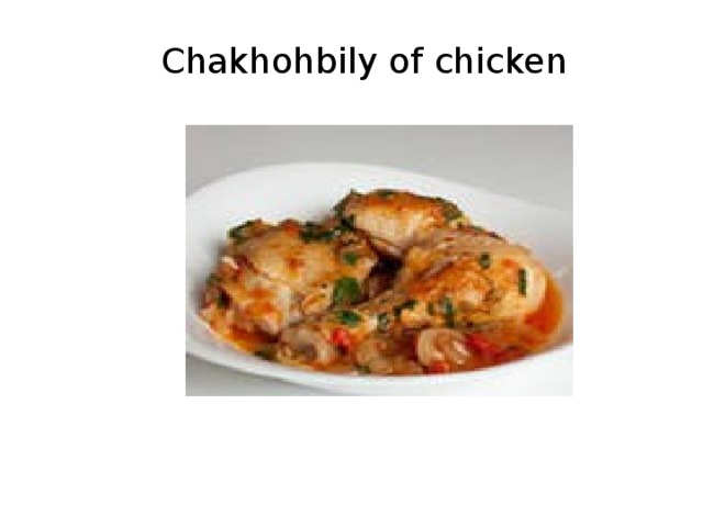 Chakhohbily of chicken Chakhohbily of chicken 