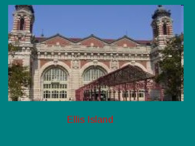 Ellis Island  