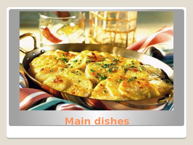 Main dishes 