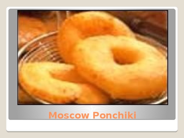 Moscow Ponchiki 