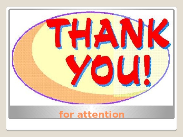 for attention 