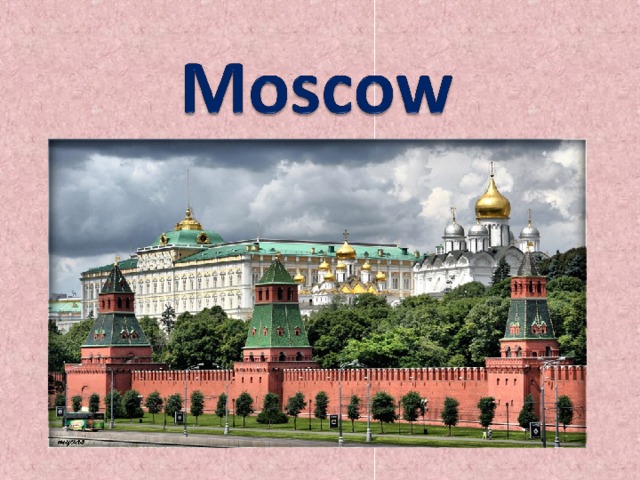 Moscow is the capital of russian federation