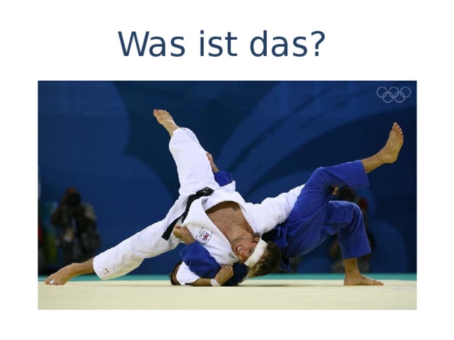 Was ist das? 