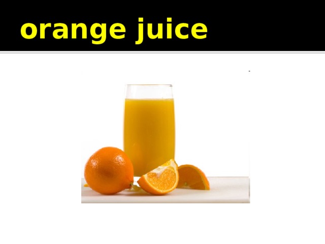 orange juice 
