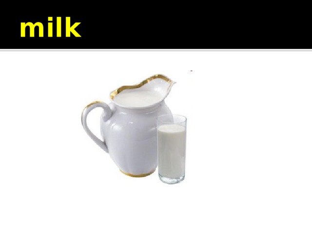milk 