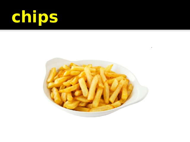 chips 