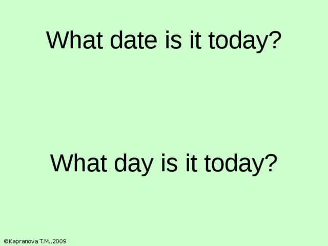 What is your day