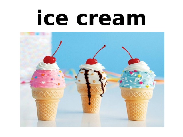 ice cream 