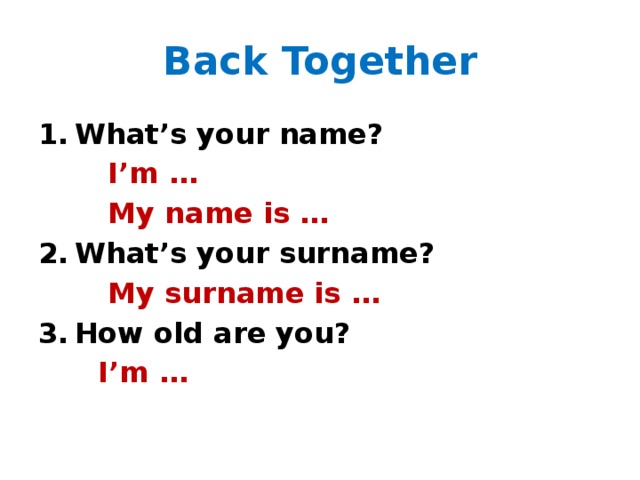 My back перевод на русский. What is your name задания. Английский what is your name. What is your surname. What is your name my name is.