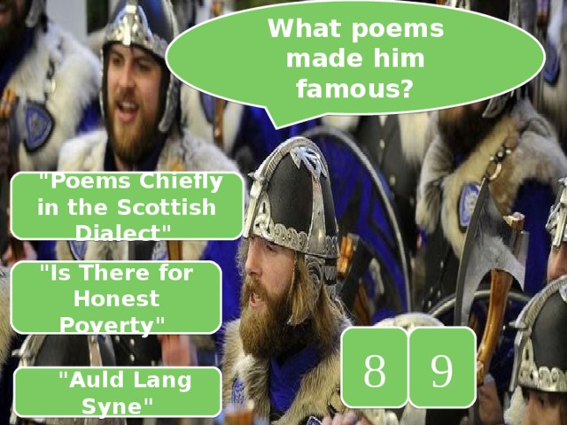 What poems made him famous?  