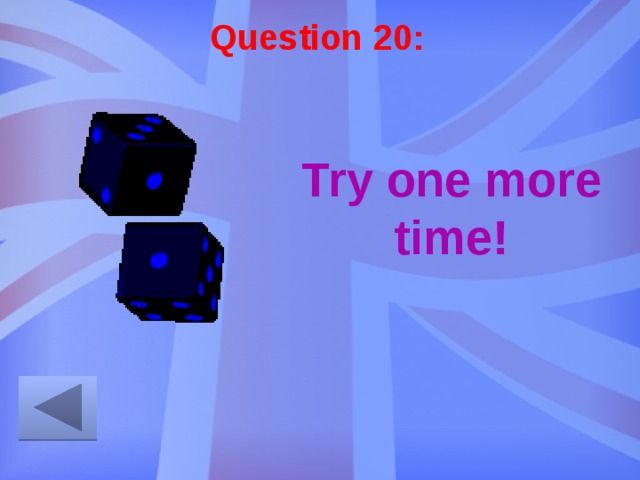 Question 20: Try one more time! 