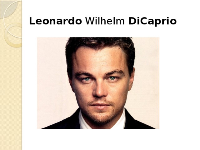 Leonardo Wilhelm DiCaprio 