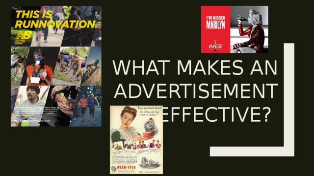 What makes an advertisement effective? 