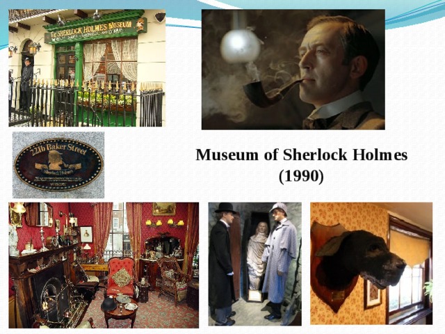  Museum of Sherlock Holmes (1990) 