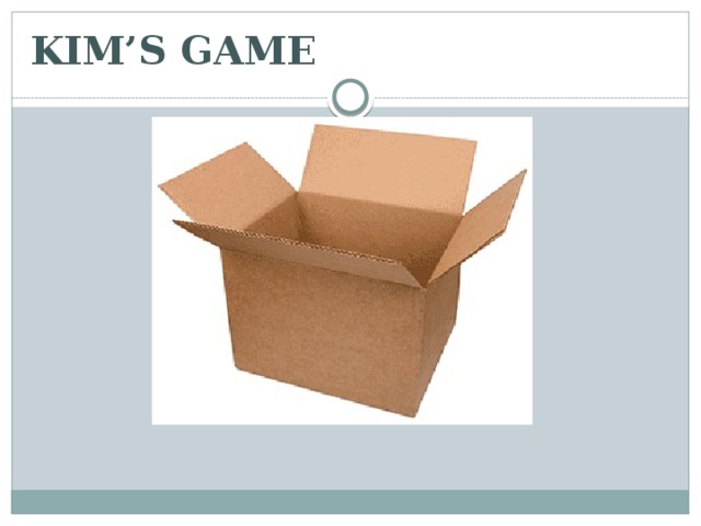 KIM’S GAME 