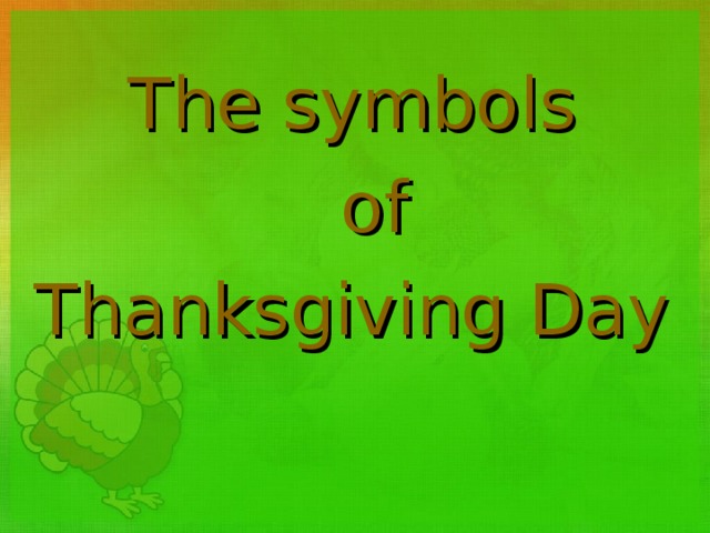 The symbols  of Thanksgiving Day 