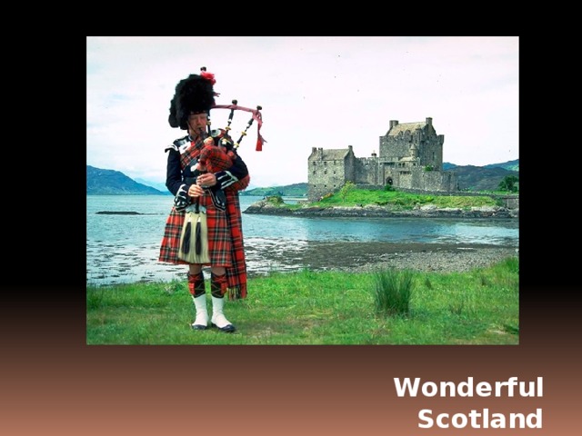 Wonderful Scotland 