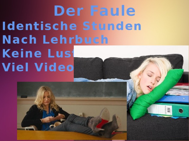 Der Faule Identische Stunden Nach Lehrbuch Keine Lust Viel Videos 