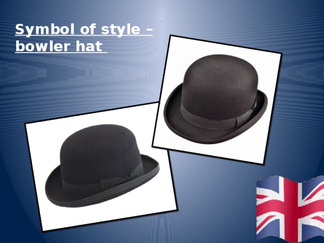 Symbol of style – bowler hat 