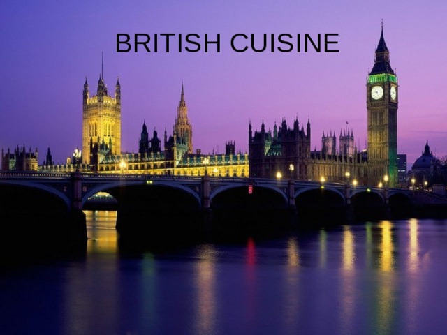  BRITISH CUISINE 